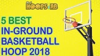 Top 5 Best In-Ground Basketball Hoop Reviews 2021 | Pro Dunk Gold, Silverback, Spalding, Lifetime