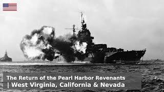 Revenants of Pearl Harbor - Nevada, California and West Virginia's return to the front lines