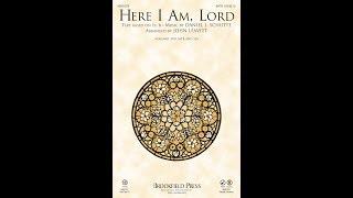 HERE I AM, LORD (SATB Choir) - Daniel L. Schutte/arr. John Leavitt