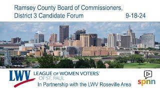 Candidate Forum 9-18-24 - Ramsey County Commissioner Dist 3