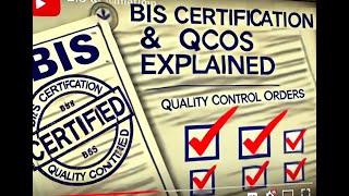 Understanding Quality Control Orders-QCOs & BIS Certifications | Legal Compliance | By Anshul Mittal