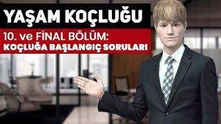 Yaşam Koçluğu Eğitimi - 10. Koçluğa Başlangıçta Danışanı Tanıma Soruları