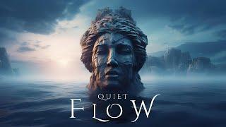 QUIET FLOW | Ethereal Meditative Ambient Music - Beautiful Deep Ambient Calm for Relaxation & Peace