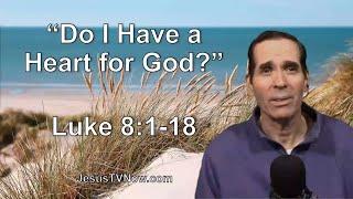 42 Luke 8:1-18 - Ken Zenk - Bible Studies