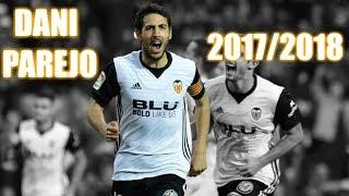 Dani Parejo - Goals, Skills & Assists - 2017/18