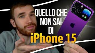 IPHONE 15 - TUTTO QUELLO CHE DEVI SAPERE!