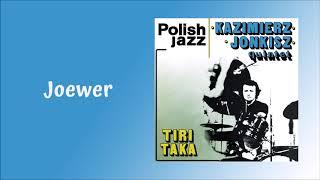 Kazimierz Jonkisz Quintet - Joewer [Official Audio]