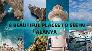 8 BEAUTIFUL PLACES TO SEE IN ALANYA