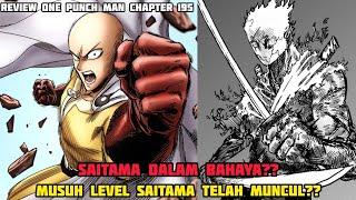 MUSUH LEVEL SAITAMA TELAH MUNCUL?? SAITAMA DALAM BAHAYA!! *CHAPTER 195