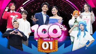 100% Mùa 2 | Tập 1:Hero Team đối đầu, Mèo Simmy khiến Lâm Vỹ Dạ bất ngờ, đội Phong Cận tạo ngoạn mục