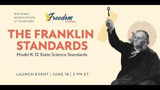 Presenting The Franklin Standards: Model K-12 Science Standards