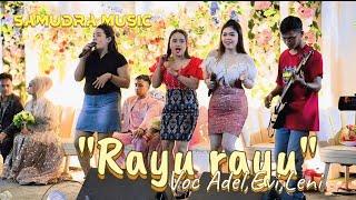 SAMUDRA MUSIC_Rayu Rayu Voc Adel_ Evi_Leni_Live  GasingTV_Wdg & Ngunduh Mantu Kel Bpk A Taufik P