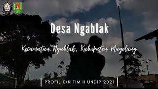 TIM II KKN UNDIP 2021| Desa Ngablak, Kecamatan Ngablak, Kabupaten Magelang | Wahyu Irawan