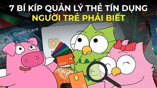 7 Bí kíp dùng Thẻ tín dụng tuổi 20 | Thoát khỏi Bẫy nợ