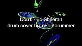 nEon Drummer - Don't (Ed Sheeran)