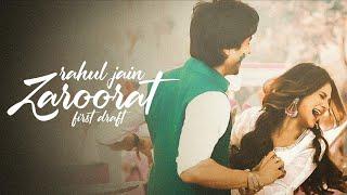 Zaroorat - First Draft | Bepannah | Rahul Jain | Jennifer Winget , Harshad Chopda