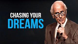 Jim Rohn - Chasing Your Dreams - Powerful Motivational Speech