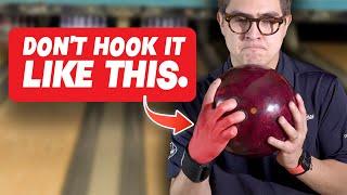 What NOT to do When Hooking a Bowling Ball - 5 Common Mistakes