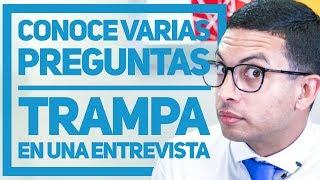 Conoce varias PREGUNTAS TRAMPA en una entrevista - Episodio 97 | CONSIGUE TU TRABAJO