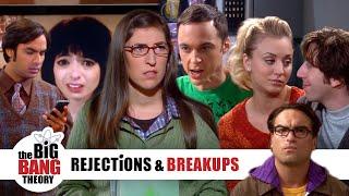 Rejections and Breakups | The Big Bang Theory