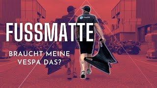 Die Vespa Fußmatte - ein kontroverses Zubehörteil