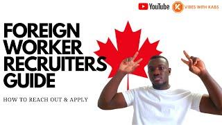 Over 300 Foreign Worker Recruiters In Canada & How to Reach them_On-Screen Vibe