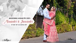 PUNJABI WEDDING | BEST SIKH CINEMATIC HIGHLIGHT 2021 | Maninder + Jaswinder | Punjab | GS SIDHU ART