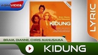 Bram, Dianne, Chris Manusama - Kidung (Remastered Original '78 Rec.) | Lyric Video