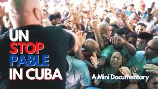 Unstoppable in Cuba --- a mini documentary