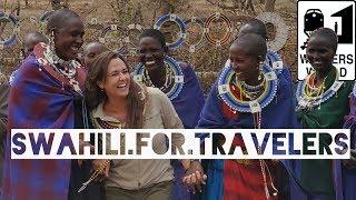 Swahili Language - 10 Words Travelers Should Know