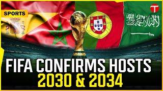 Saudi Arabia to Host 2034 World Cup | Morocco, Spain & Portugal for 2030