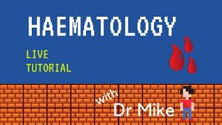 Live Tutorial - Haematology