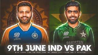 9th June India Vs Pakistan Status • Pakistan Vs India Match 2024 • Cricket Editz