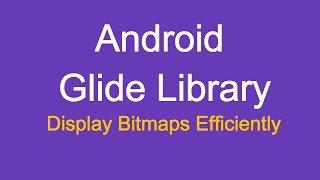 208 Android Glide Example |