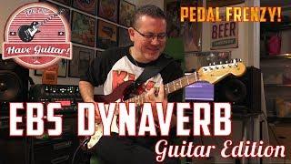 DynaVerb Guitar Edition from EBS (Effect Pedal Demo)