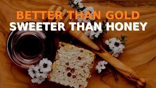 Still Better Than Gold, Sweeter Than Honey | Pastor Roderick Webster