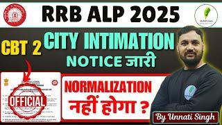 Big Update: RRB ALP CBT 2 City Intimation Official Notice! No Normalization?