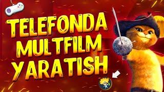 TELEFONDA MULTFILM YARATISH || MULTFILM YARATISH