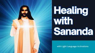 Healing with Sananda (light language activation)