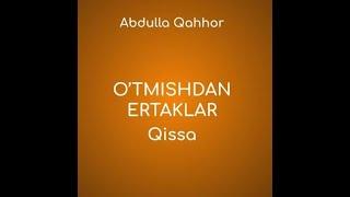 Abdulla Qahhar. O'tmishdan Ertaklar (audio kitob mp3)