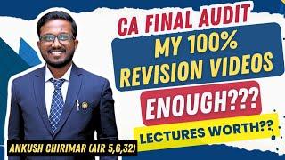 SHOULD You Buy Lectures??? | 100% Revision Videos Enough??? | CA Final Audit | Ankush Chirimar