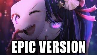 Yoasobi IDOL (Oshi No Ko) EPIC VERSION