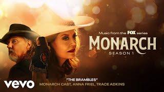 Monarch Cast, Anna Friel, Trace Adkins - The Brambles (Official Audio)