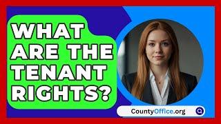 What Are The Tenant Rights? - CountyOffice.org