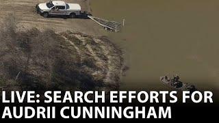 LIVE: Search efforts for Audrii Cunningham