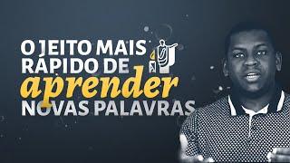 O jeito mais rápido de aprender novas palavras