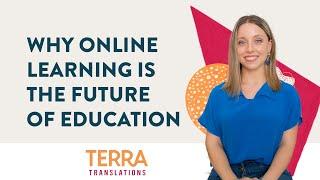 Why Online Learning is the Future of Education