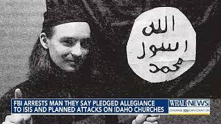 FBI arrests man who joined ISIS and planned Attacks on Idaho Churches