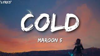 Maroon 5 - Cold (Lyrics) ft. Future