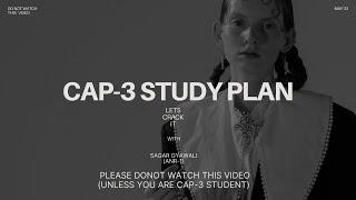 CAP-3 STUDY PLAN